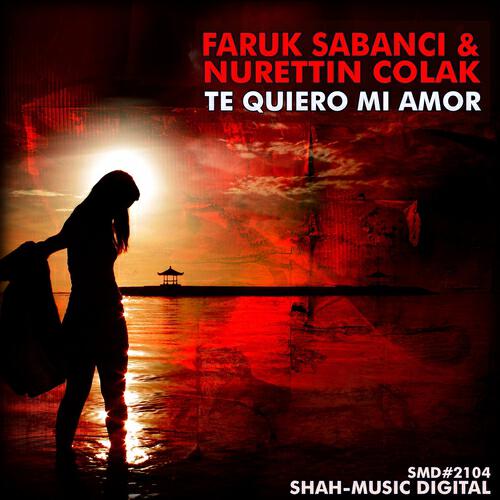 Faruk Sabanci - Te Quiero Mi Amor (Radio Edit)