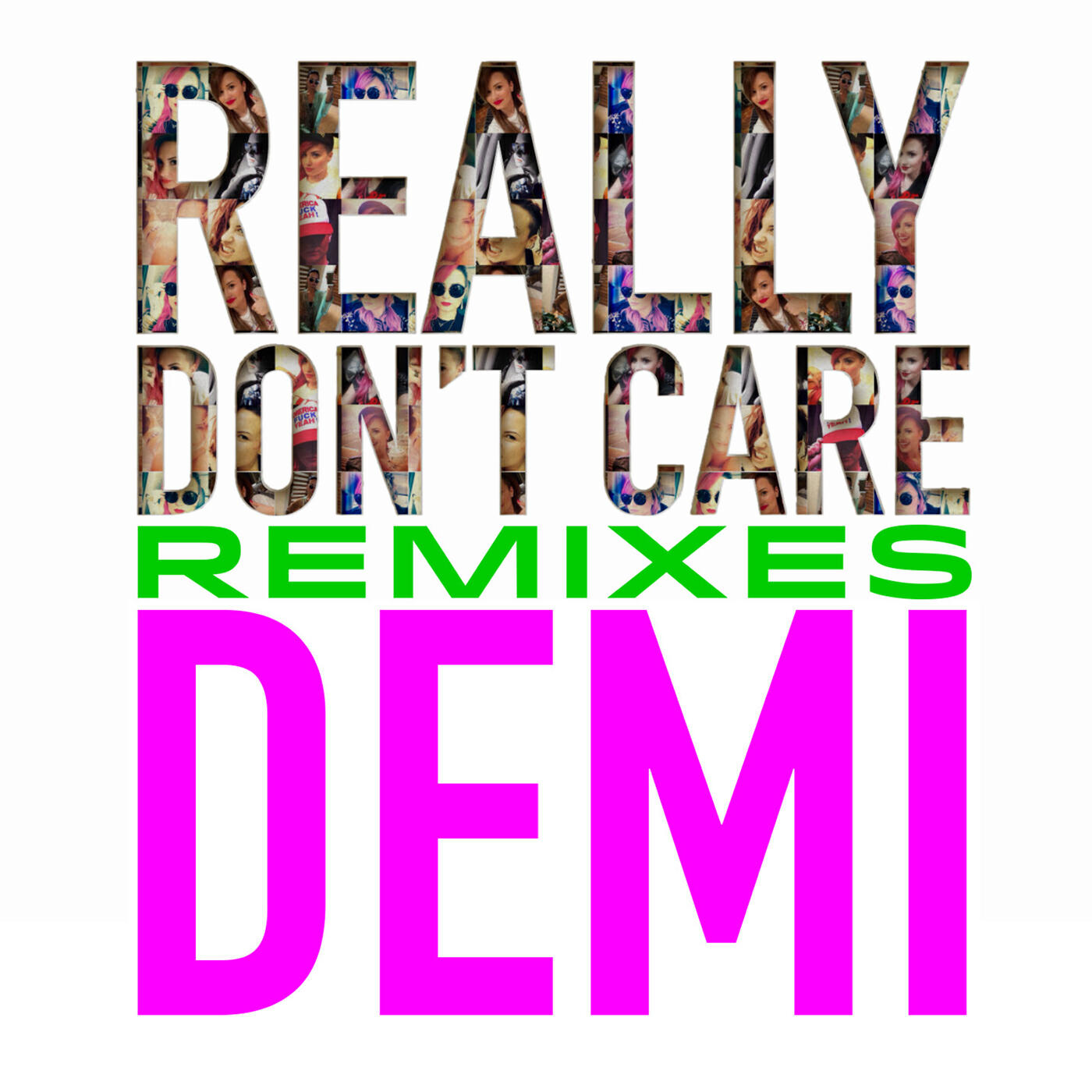Demi Lovato - Really Don't Care