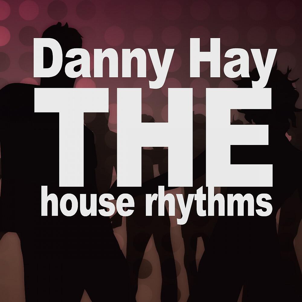 Danny Hay - Lord of Deep House (Fresh L. Mix)