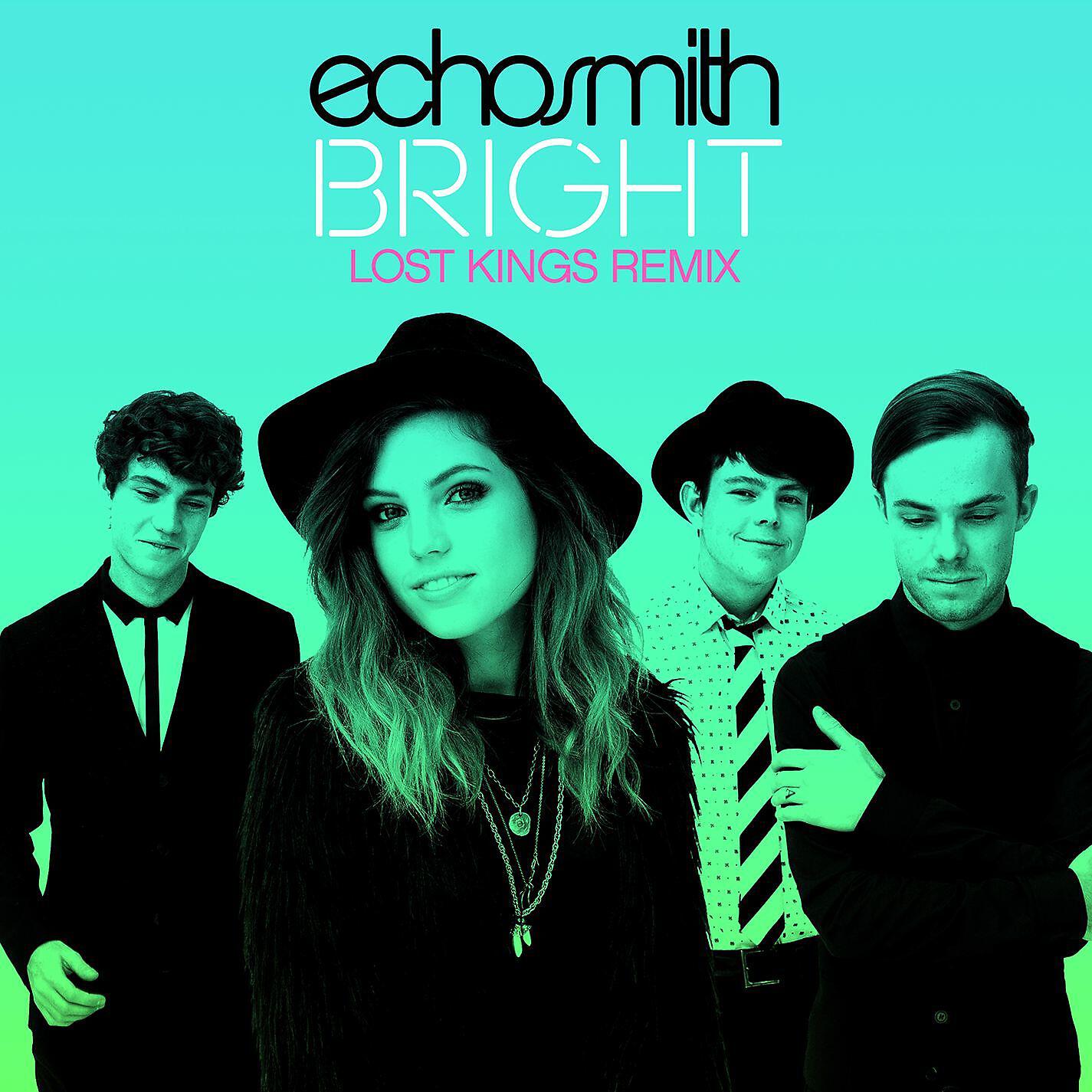 Echosmith - Bright (Lost Kings Remix)