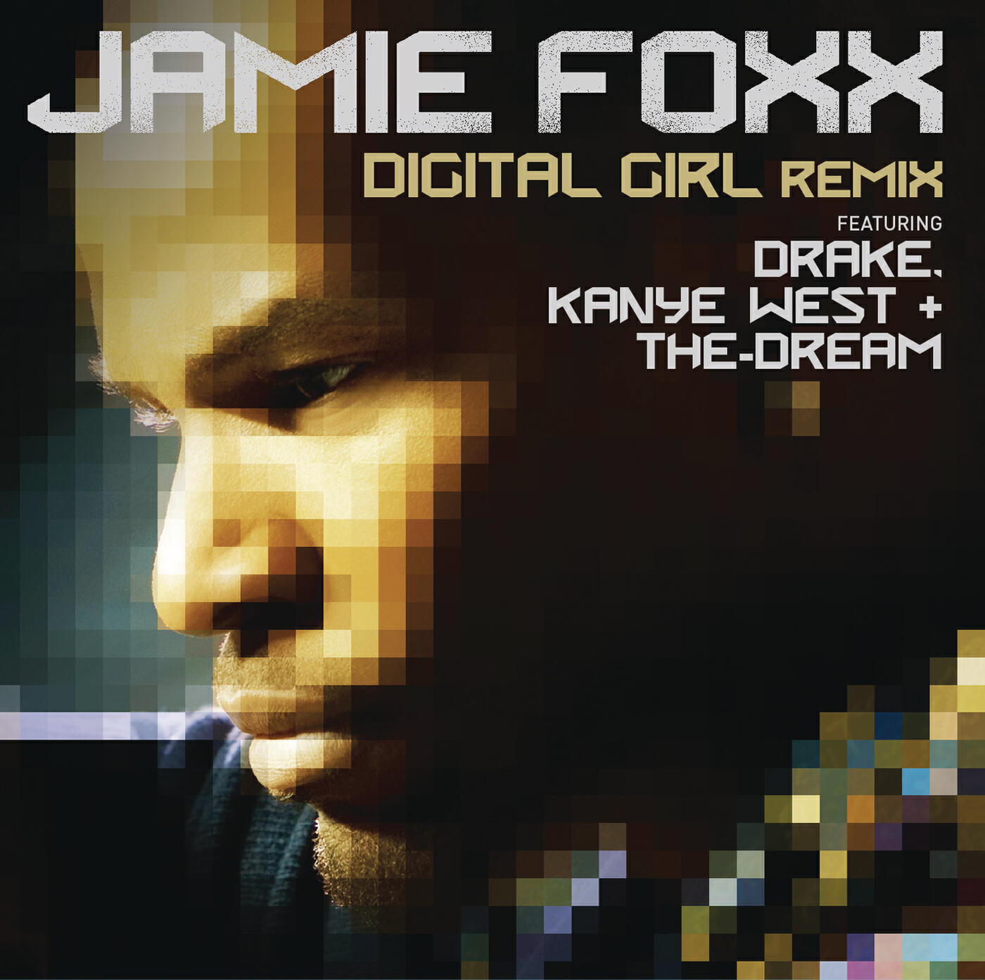 Jamie Foxx - Digital Girl Remix (Original Remix)