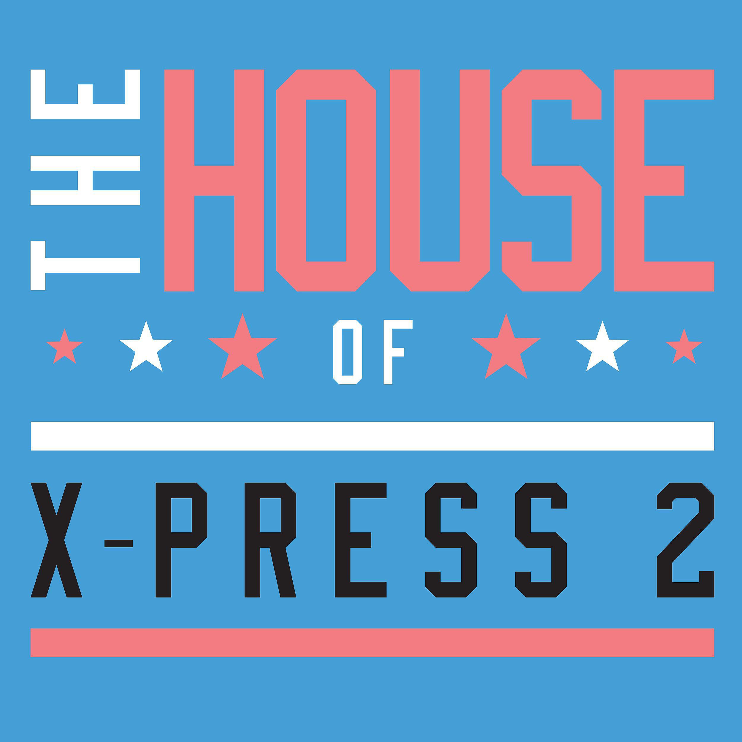 X-Press 2 - Frayed of the Light (feat. Timo Garcia & Amber Jolene)