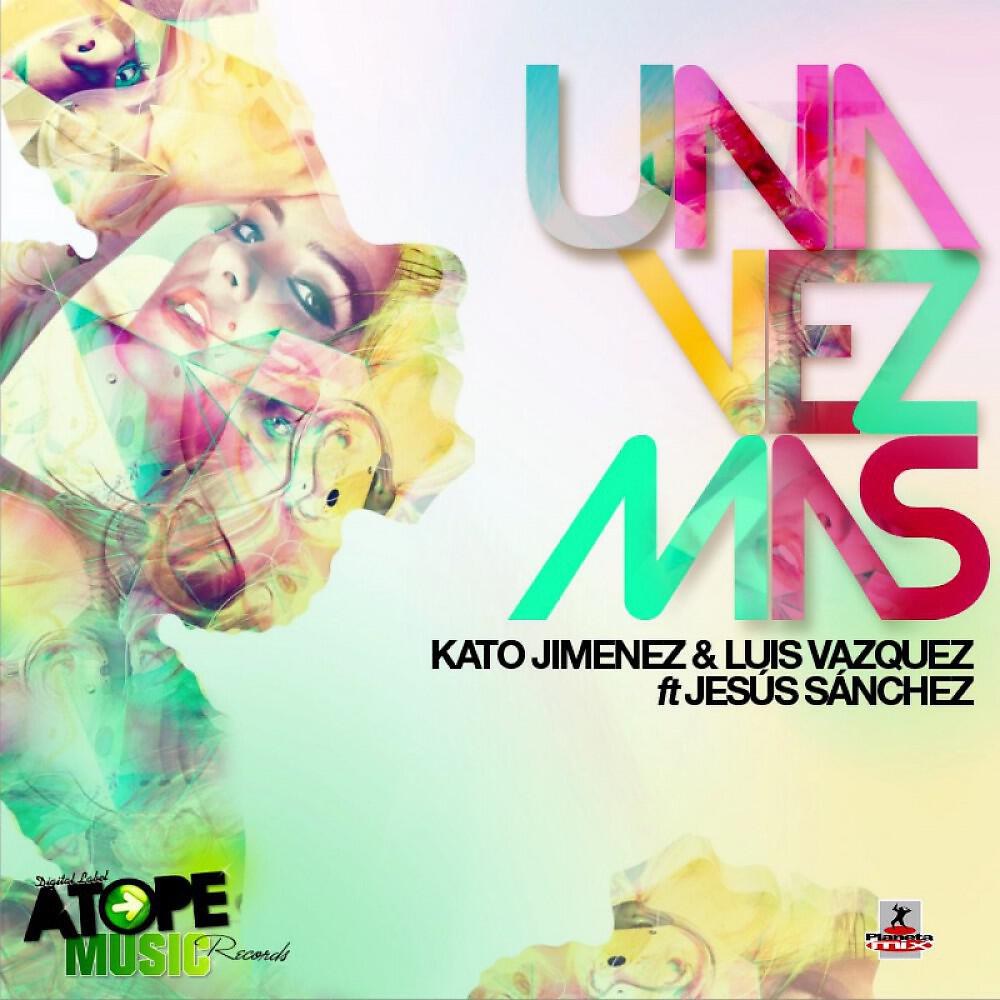 Kato Jimenez - Una Vez Mas (Sak Noel Remix)