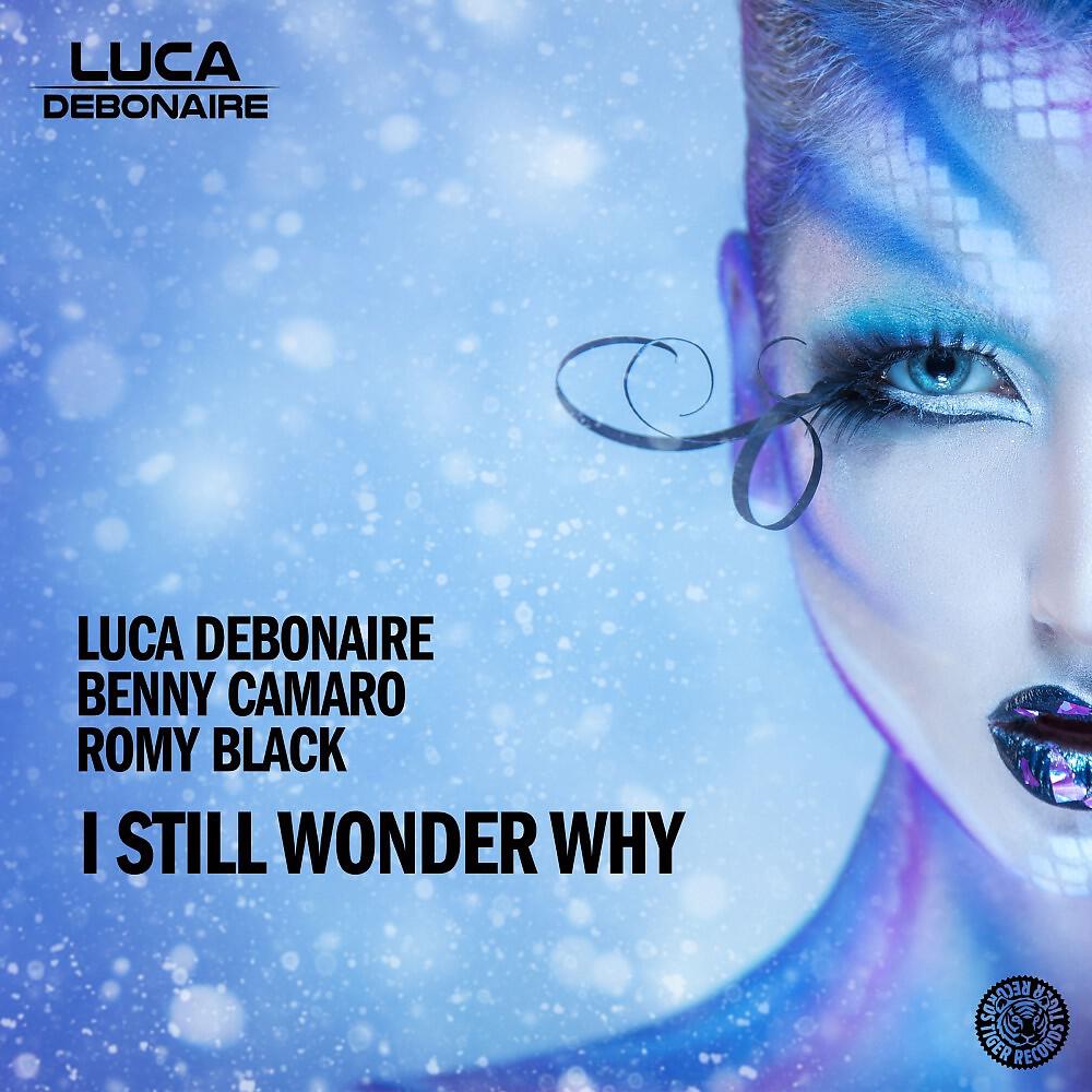 Luca Debonaire - I Still Wonder Why (Radio Edit)