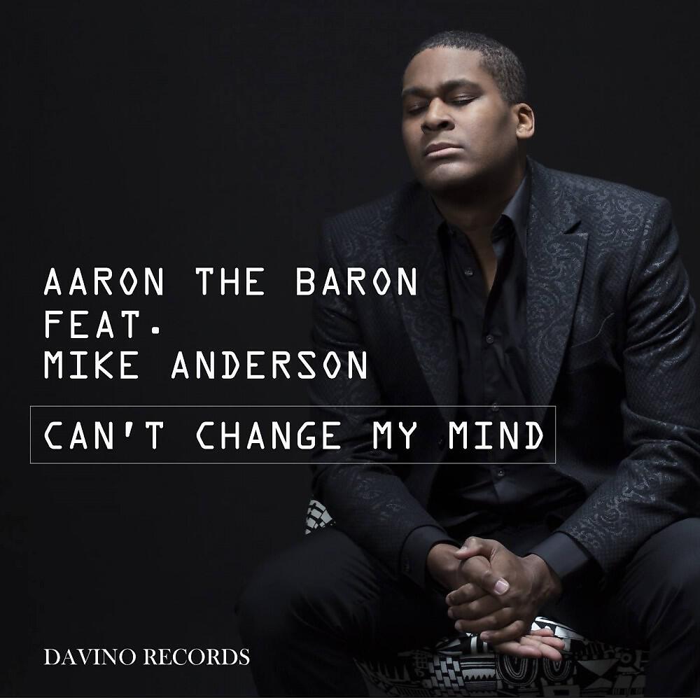 Aaron the Baron - Can't Change My Mind (A. Sihe Remix)