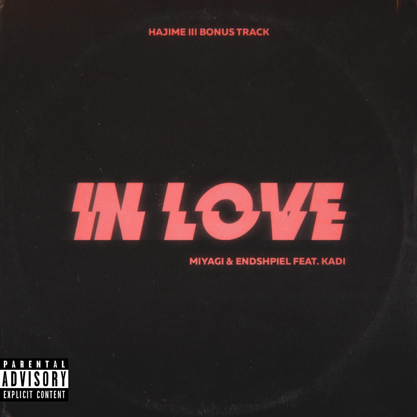 Miyagi & Эндшпиль - In Love