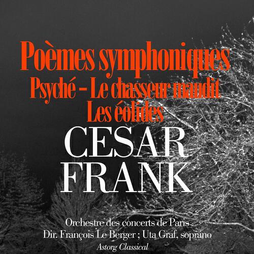 Orchestre philharmonique néerlandais - Psyché : Psyché enlevée par les Zéphyrs et Les jardins d'Eros