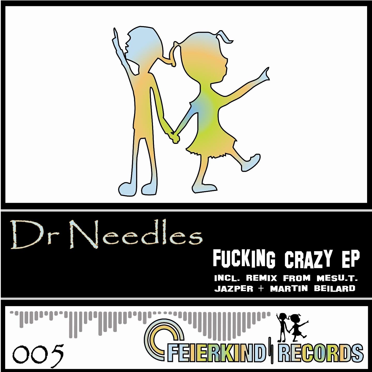 Dr. Needles - Fucking Crazy (Jazper Remix)