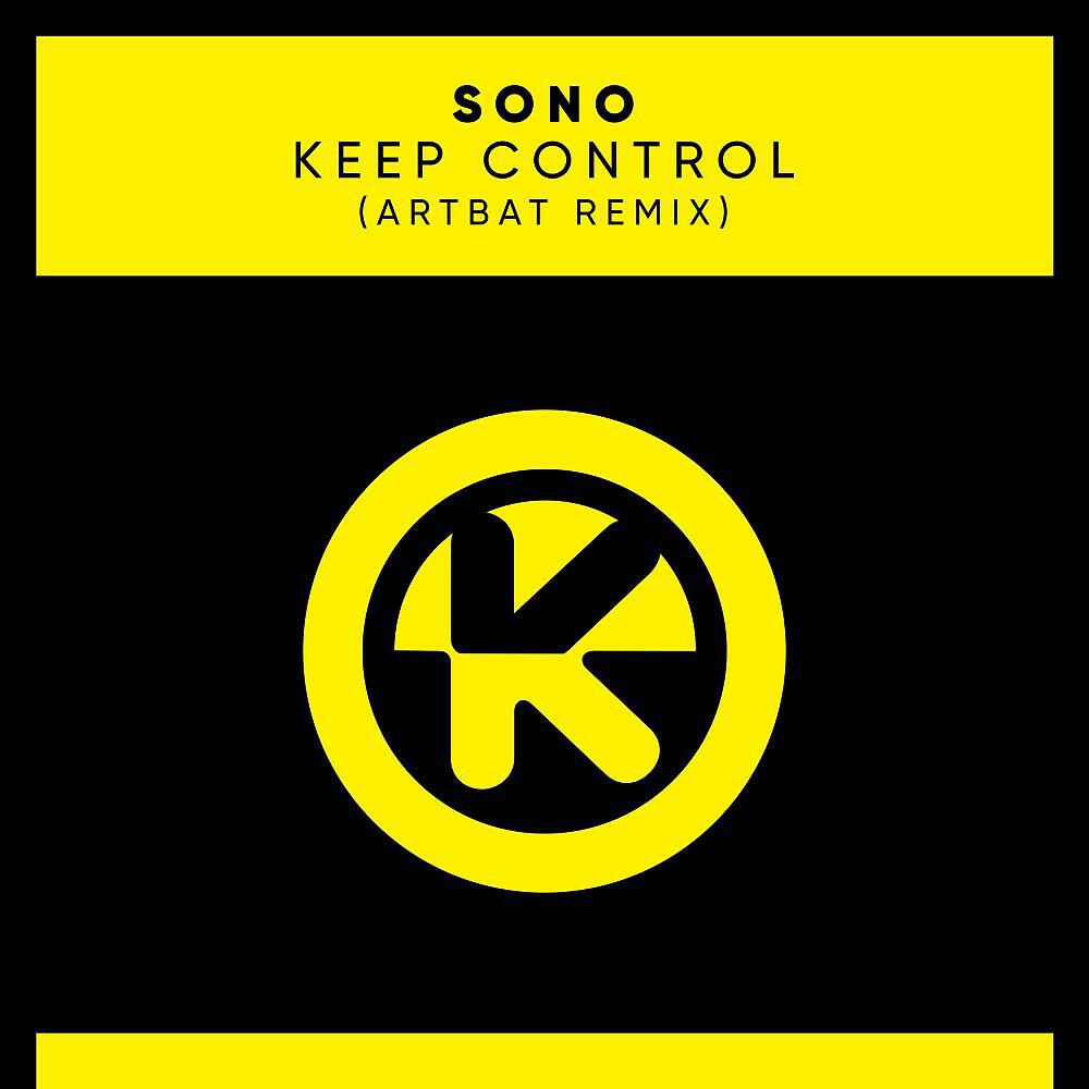 Sono - Keep Control (ARTBAT Remix)