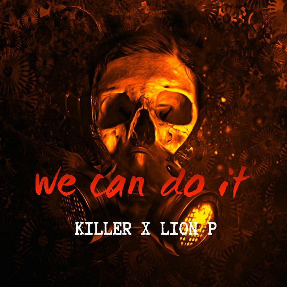 Killer - We Can Do It