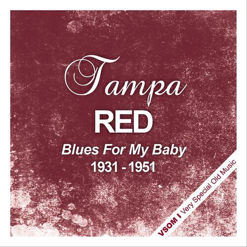 Tampa Red - Witchin' Hour Blues (Remastered)