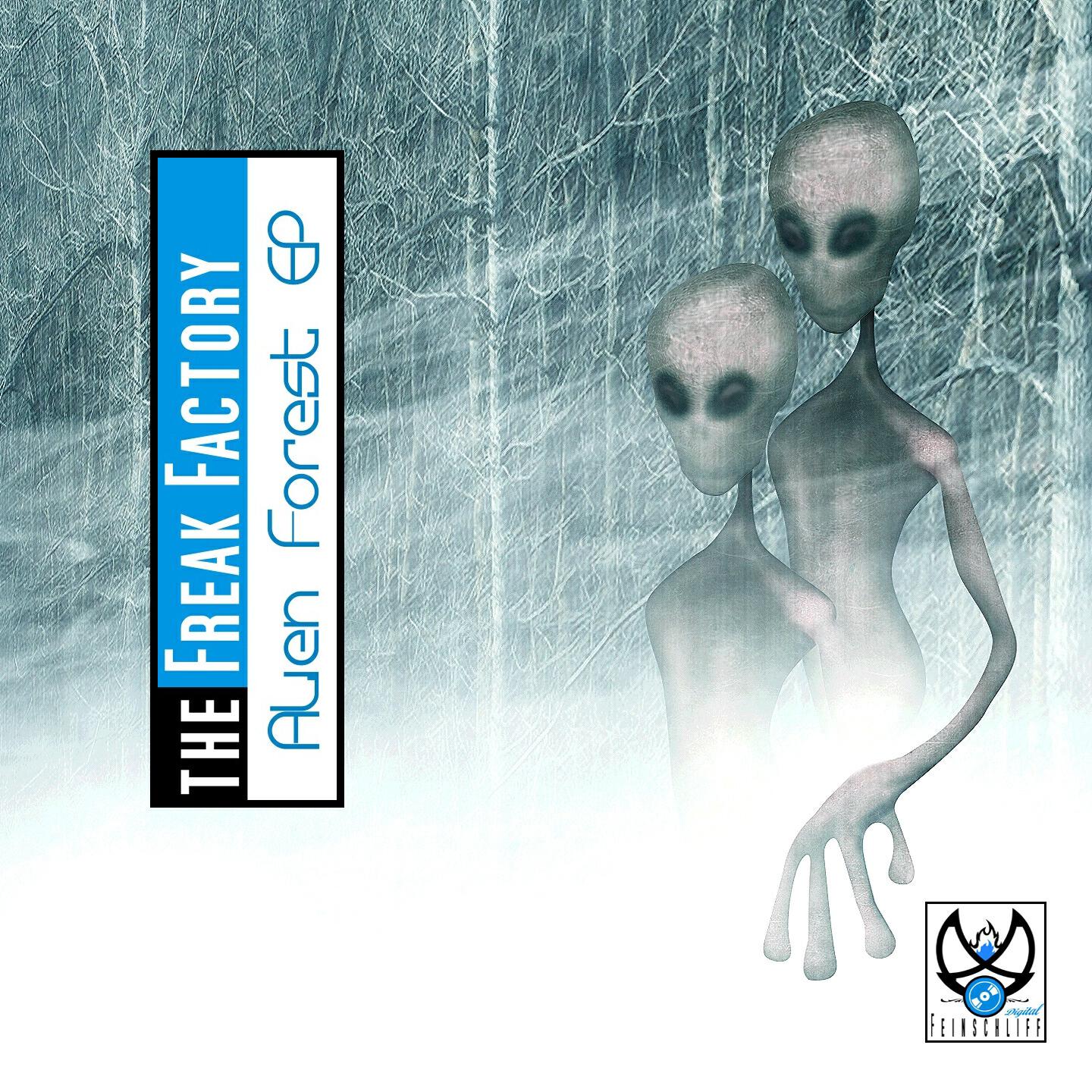 The Freak Factory - Alien Forest (Finegrind and Benson Remix)