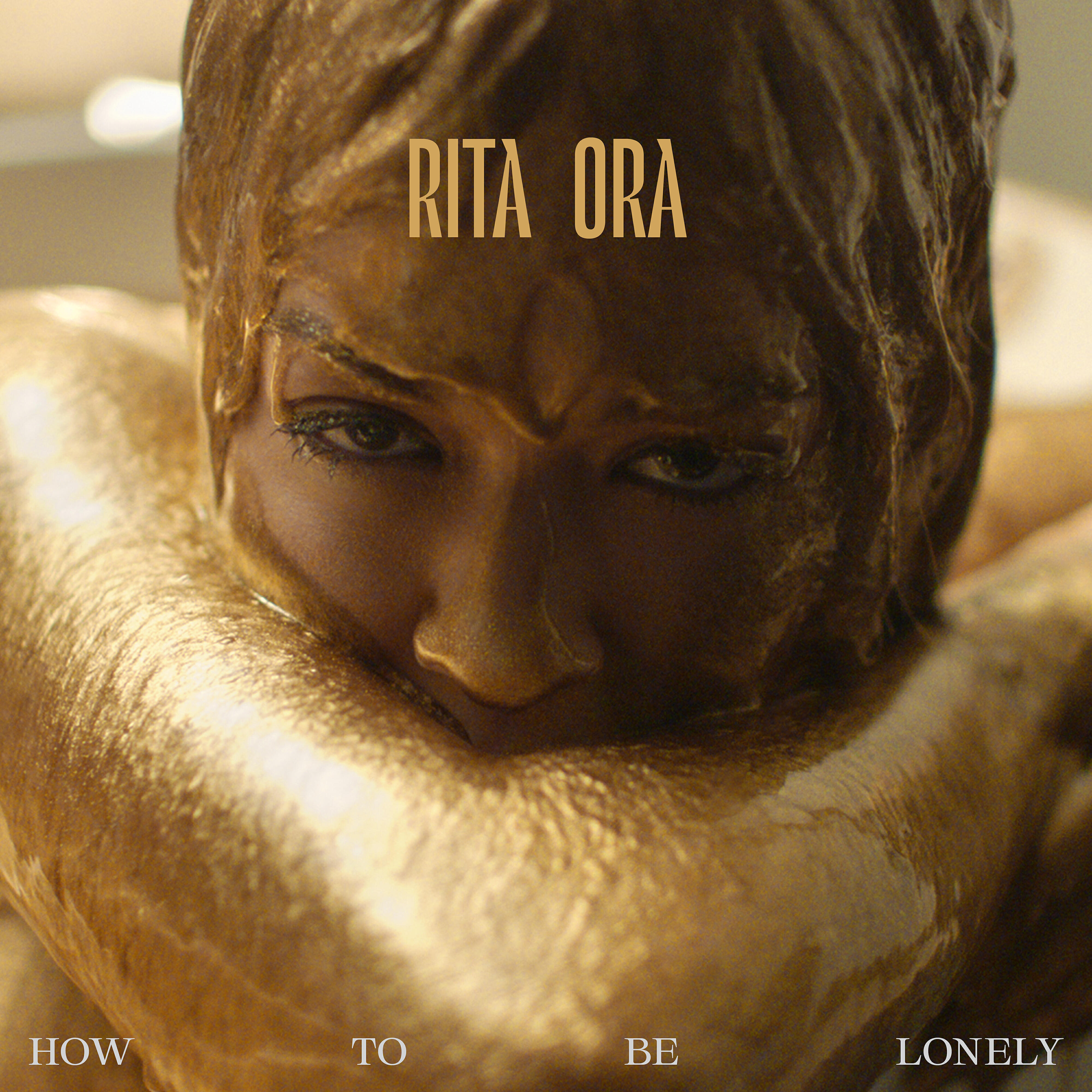 RITA ORA - How To Be Lonely