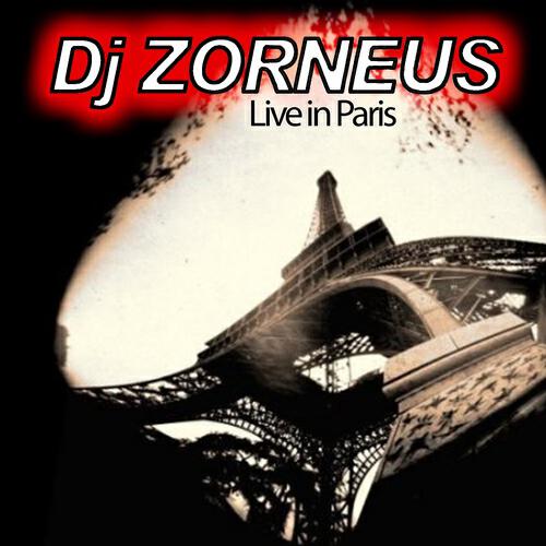 DJ Zorneus - Live In Paris (Zorneus Ballerman Mix)