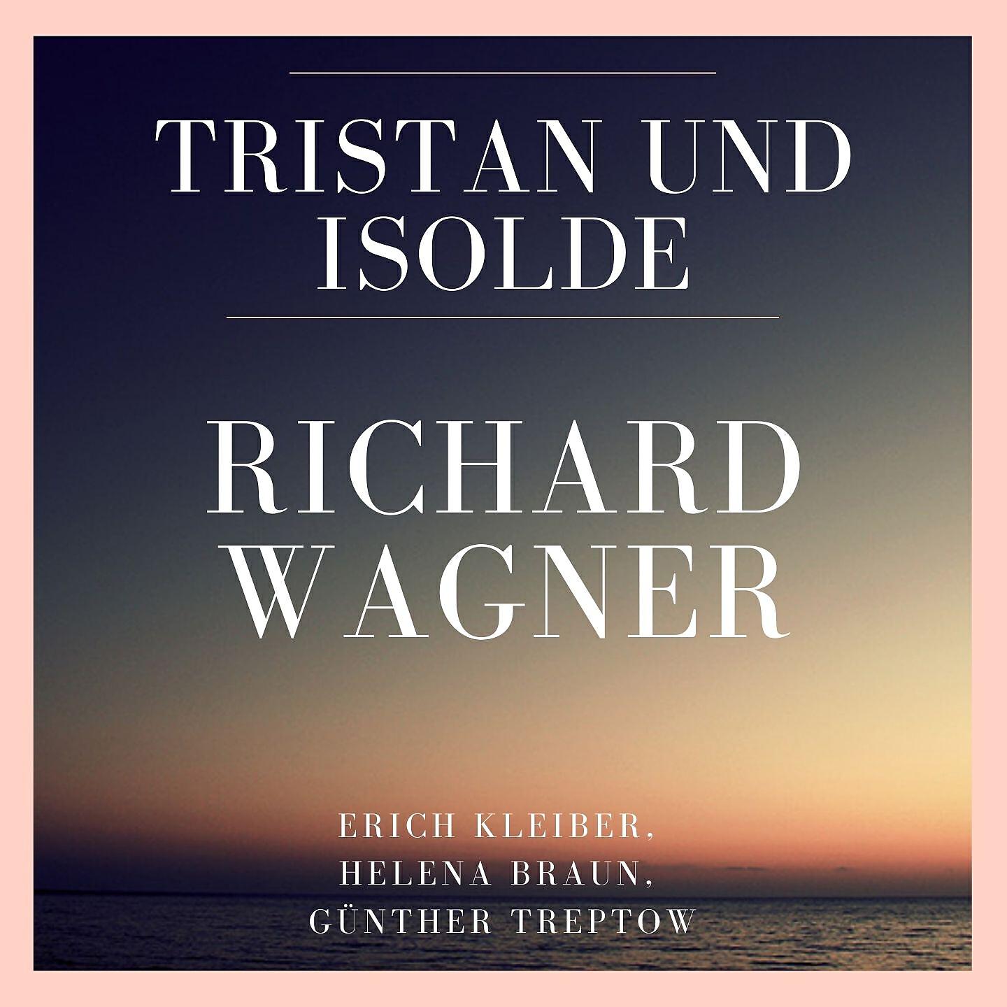 Erich Kleiber - Tristan Und Isolde: Act 1 - Prelude