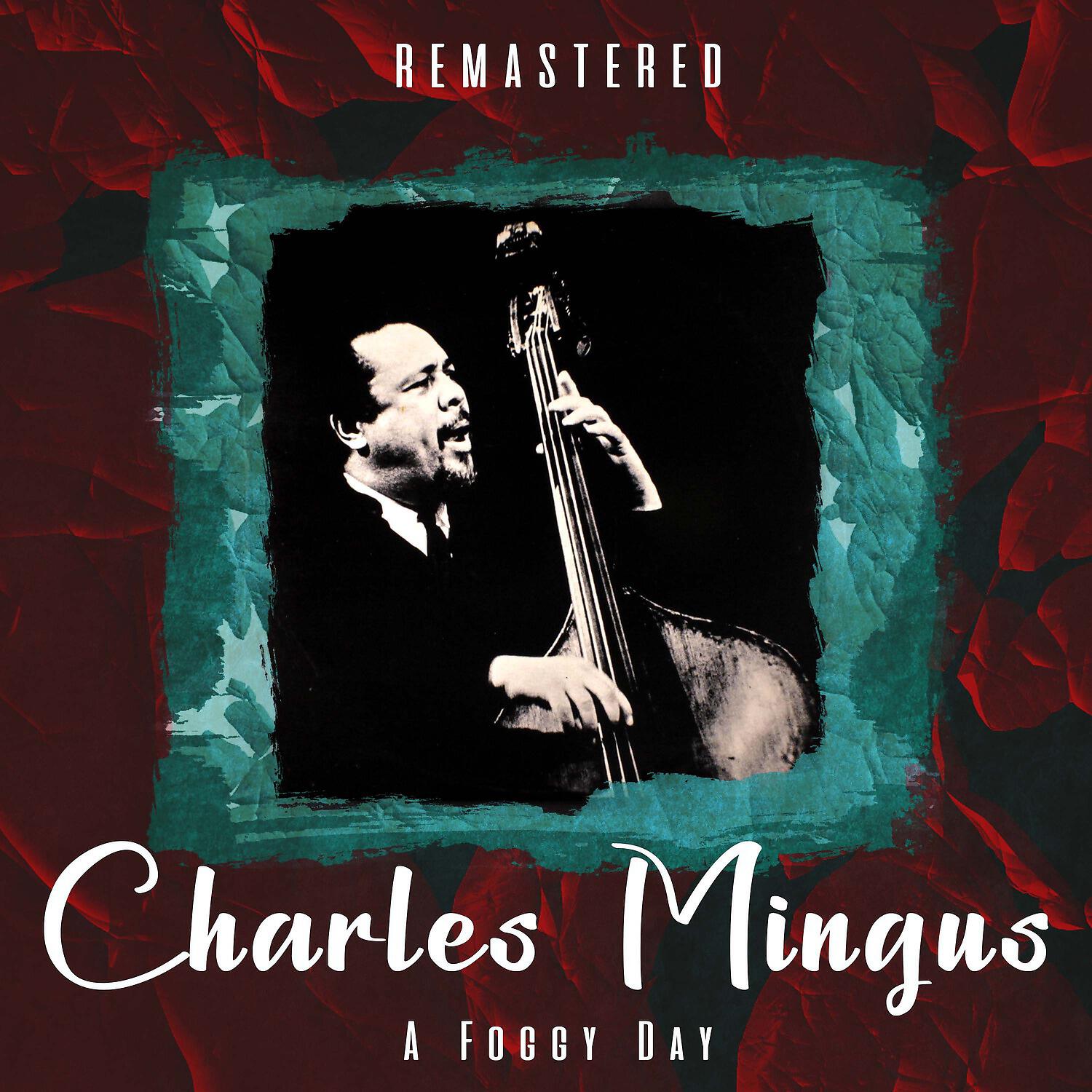 Charles Mingus - Hora Decubitus (Remastered)