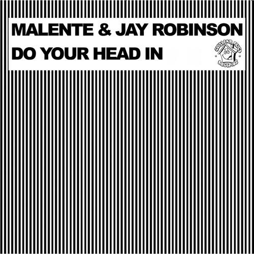 Malente - Do Your Head in