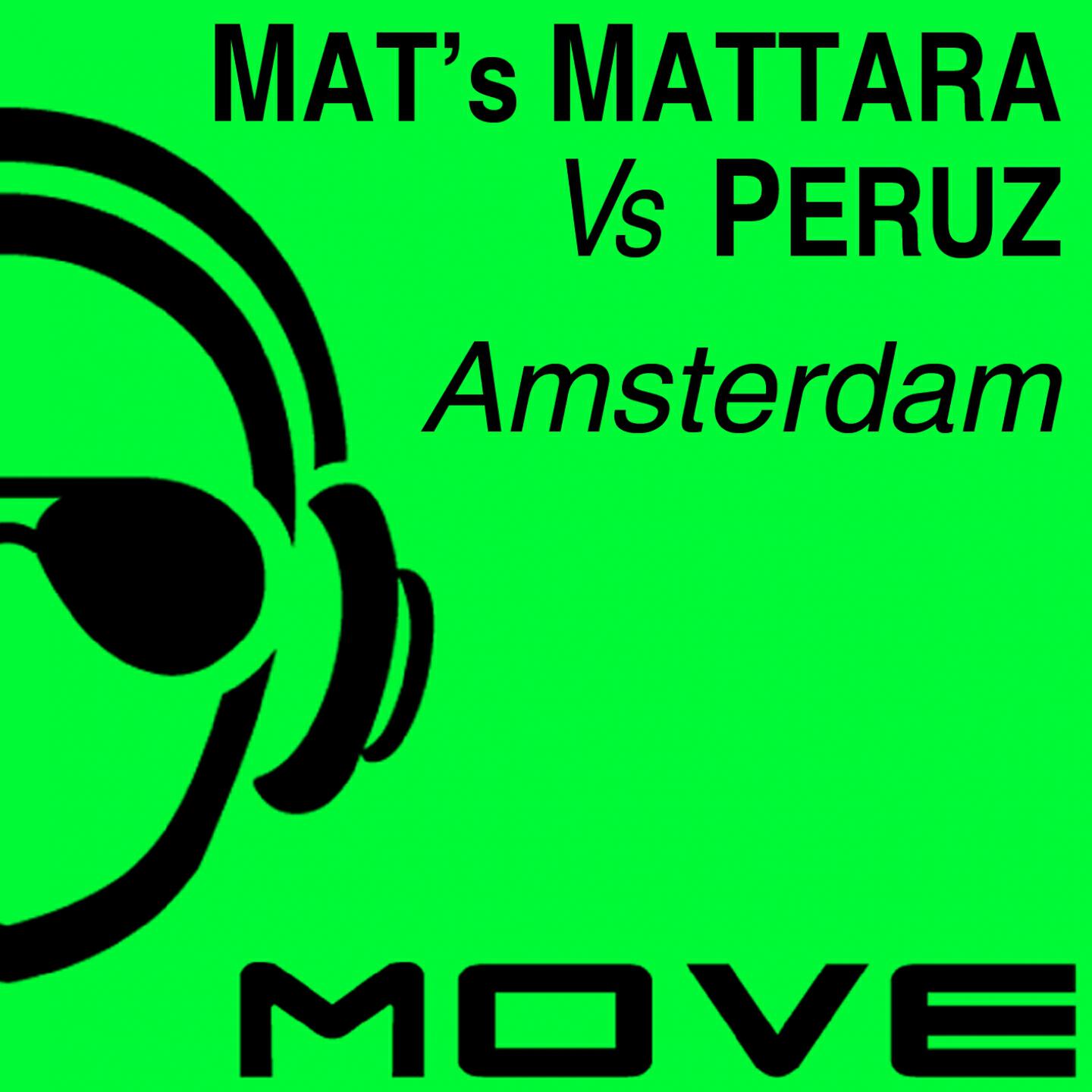 Mat's Mattara - Amsterdam (Mat's Mattara vs Peruz Mix)