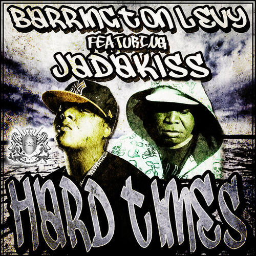 BARRINGTON LEVY - Hard Times (feat. Jadakiss)