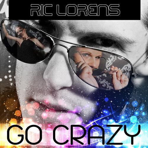 Ric Lorens - Go Crazy (Ric Lorens Remix)