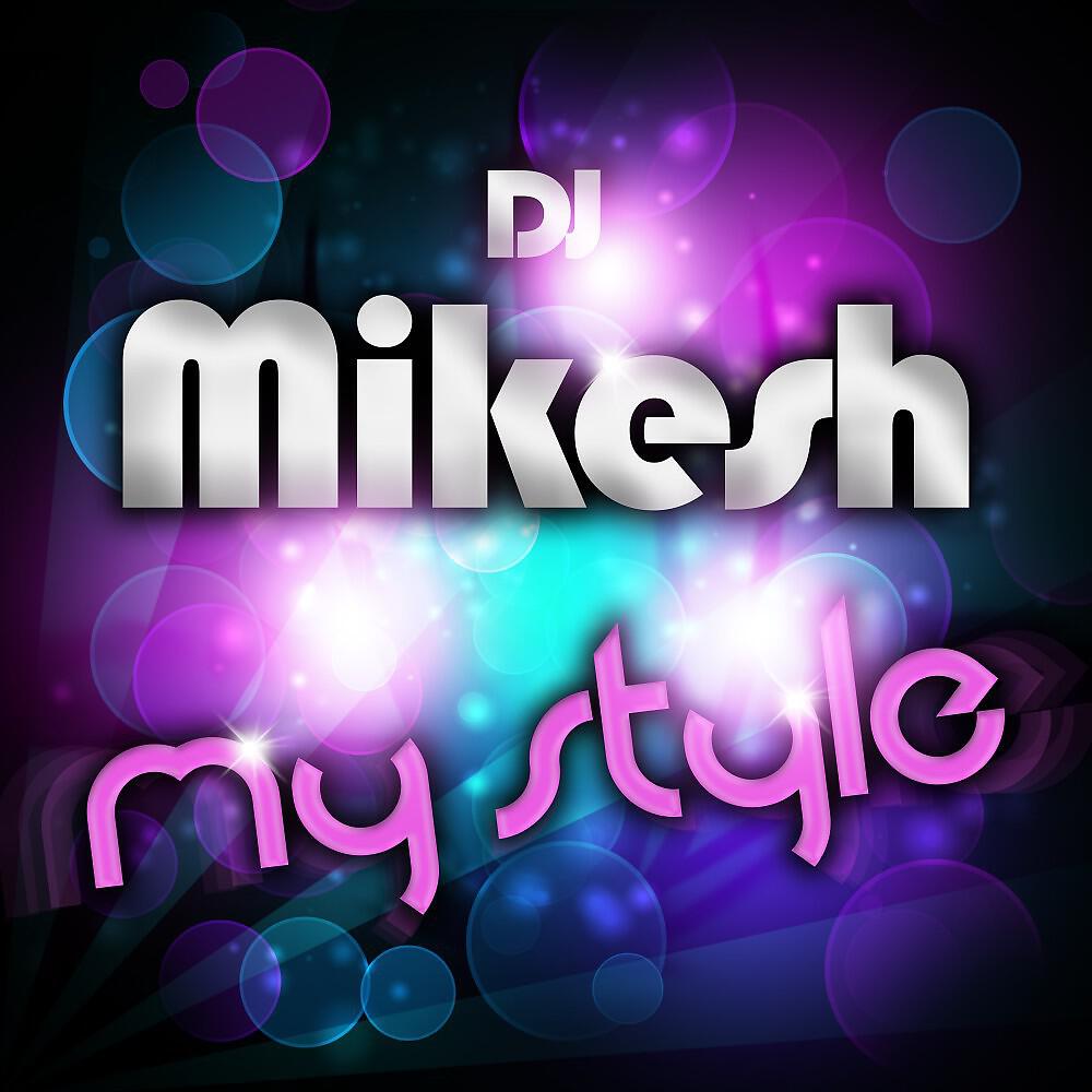 DJ Mikesh - My Style (Hardstyle Edit)