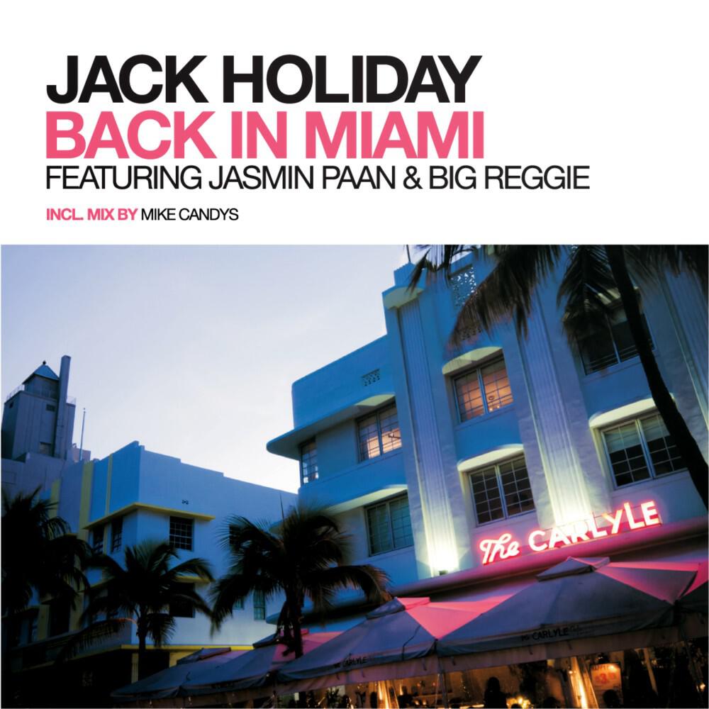 Jack Holiday - Back in Miami (Mike Candys Original Mix)