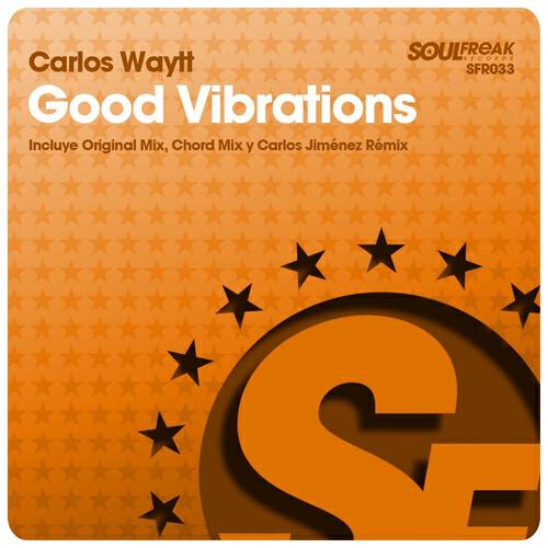 Carlos Waytt - Good Vibrations (Carlos Jimenez Remix)