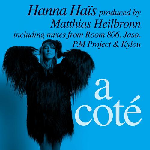 Hanna Hais - À coté (P.M Project S.A remix)
