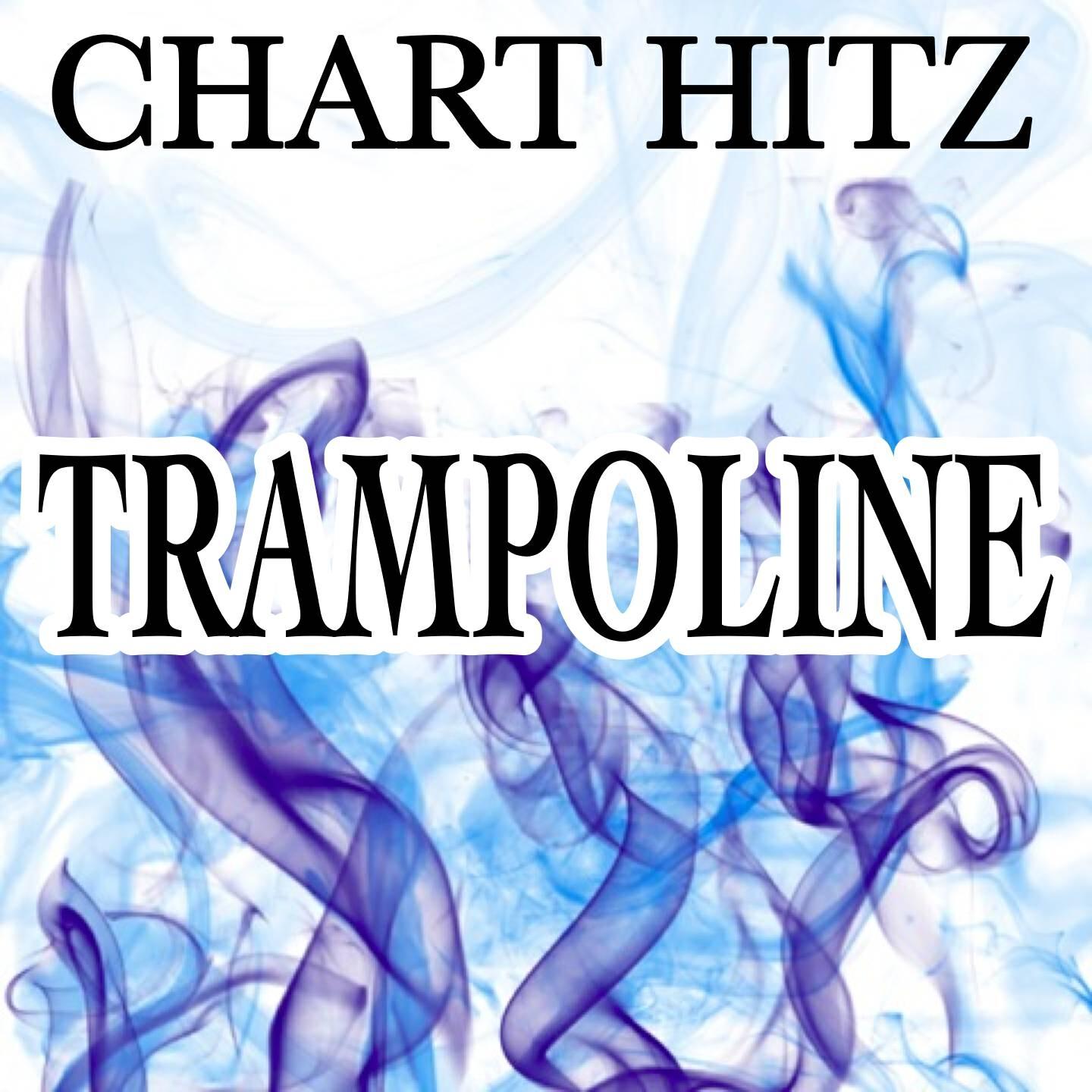 Chart Hitz - Trampoline