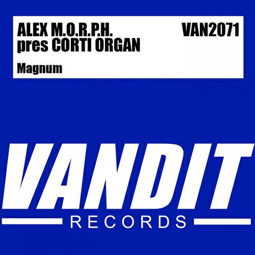 Alex M.O.R.P.H. - Magnum (Radio Edit)
