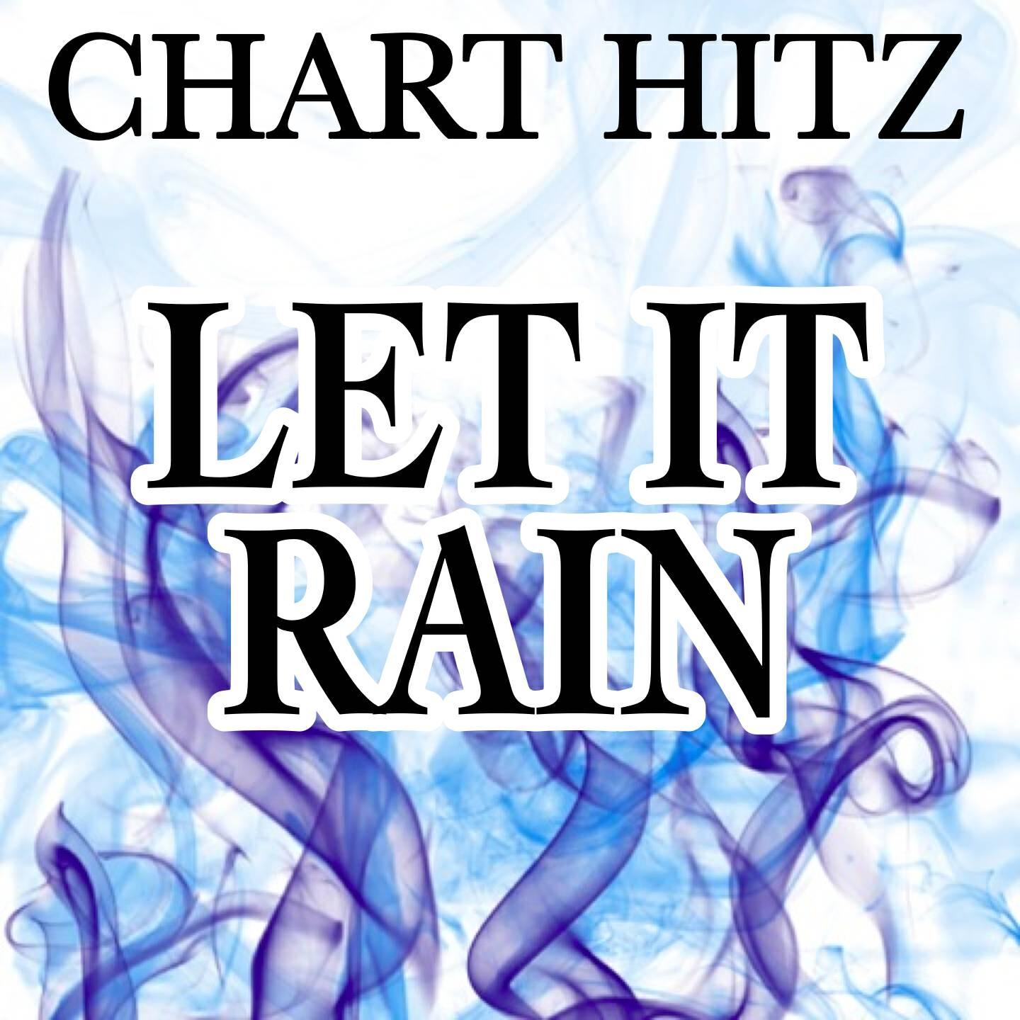 Chart Hitz - Let It Rain (Instrumental Version)