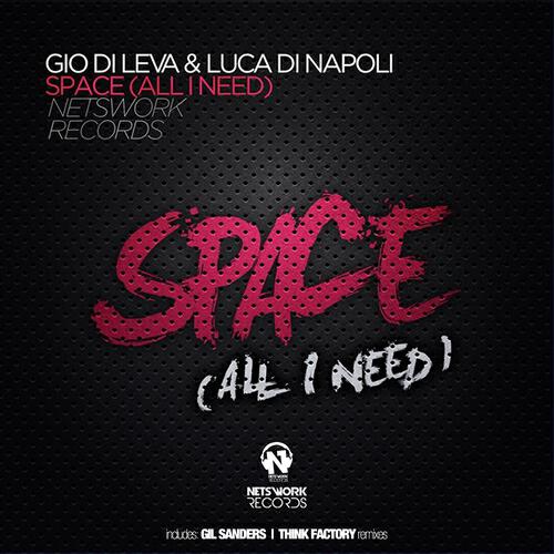Gio Di Leva - Space (All I Need) (Extended Mix)