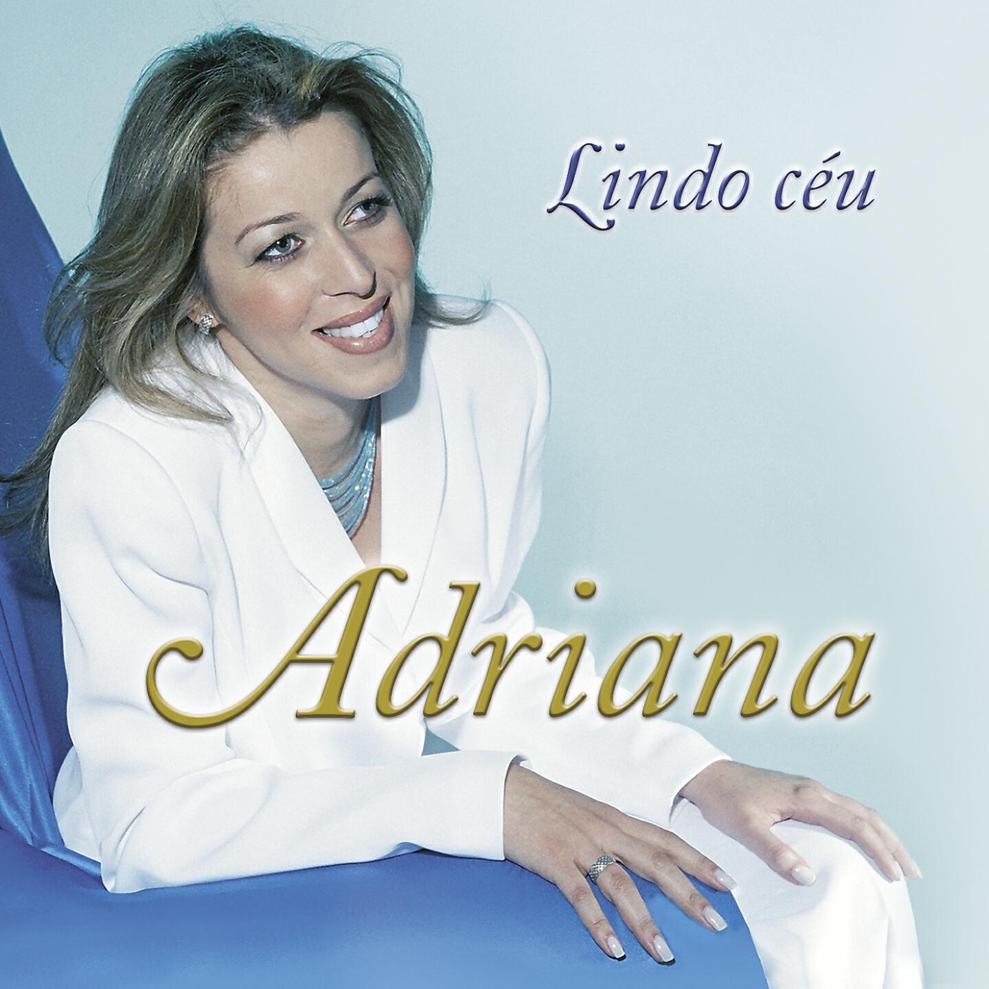 Adriana Arydes - Lindo Céu