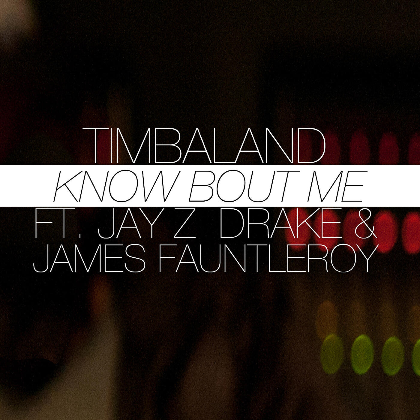 Timbaland - Know Bout Me
