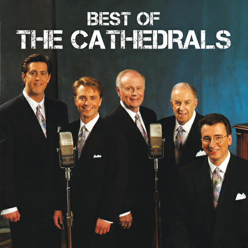 The Cathedrals - What A Savior (Live)