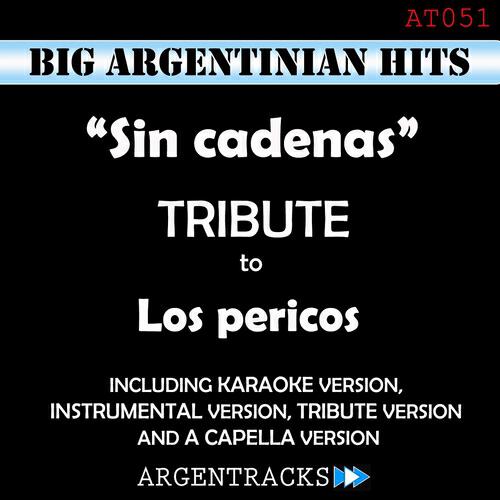 Argentracks - Sin Cadenas (Instrumental Version) (Originally Performed By los Pericos)