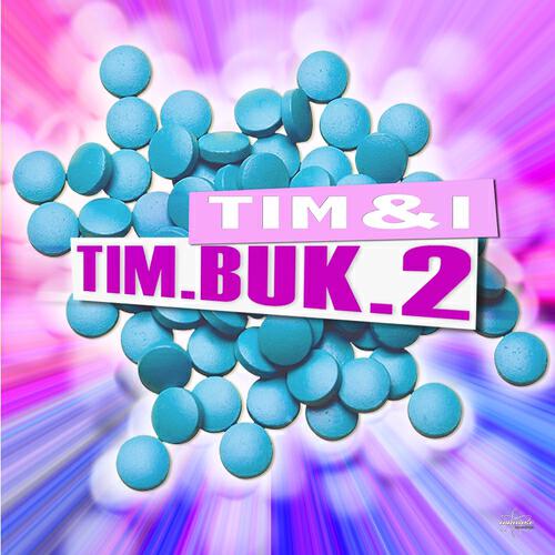 TIM - TIM.BUK.2 (Dirty Screen Cut)