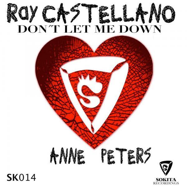 Ray Castellano - Don't let me down (Radio Edit)