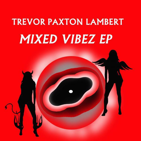 Trevor Paxton Lambert - Its An MJB Thang