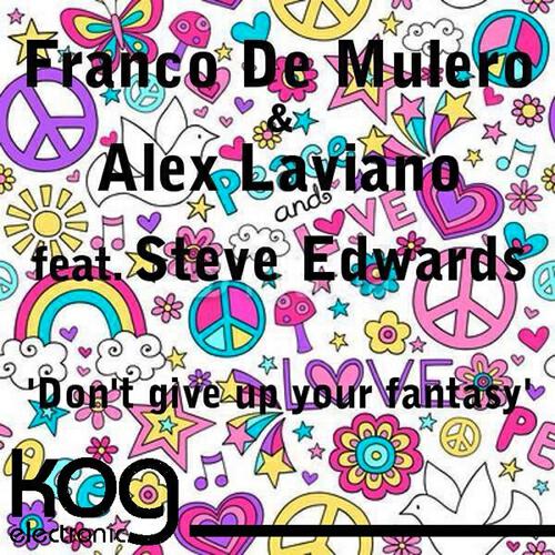 Franco De Mulero - Don't Give Up Your Fantasy (Club Mix)