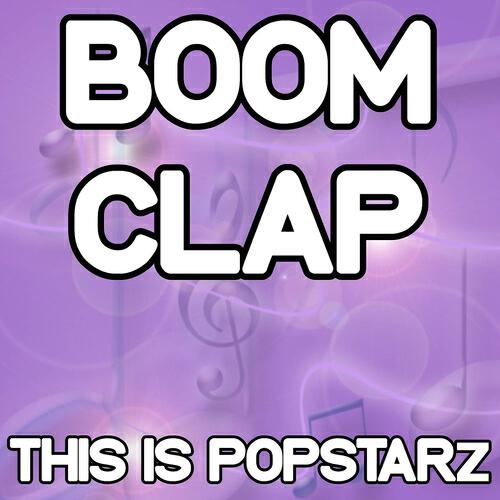 This Is Popstarz - Boom Clap (Karaoke Version) [Originally Performed By Charli XCX]