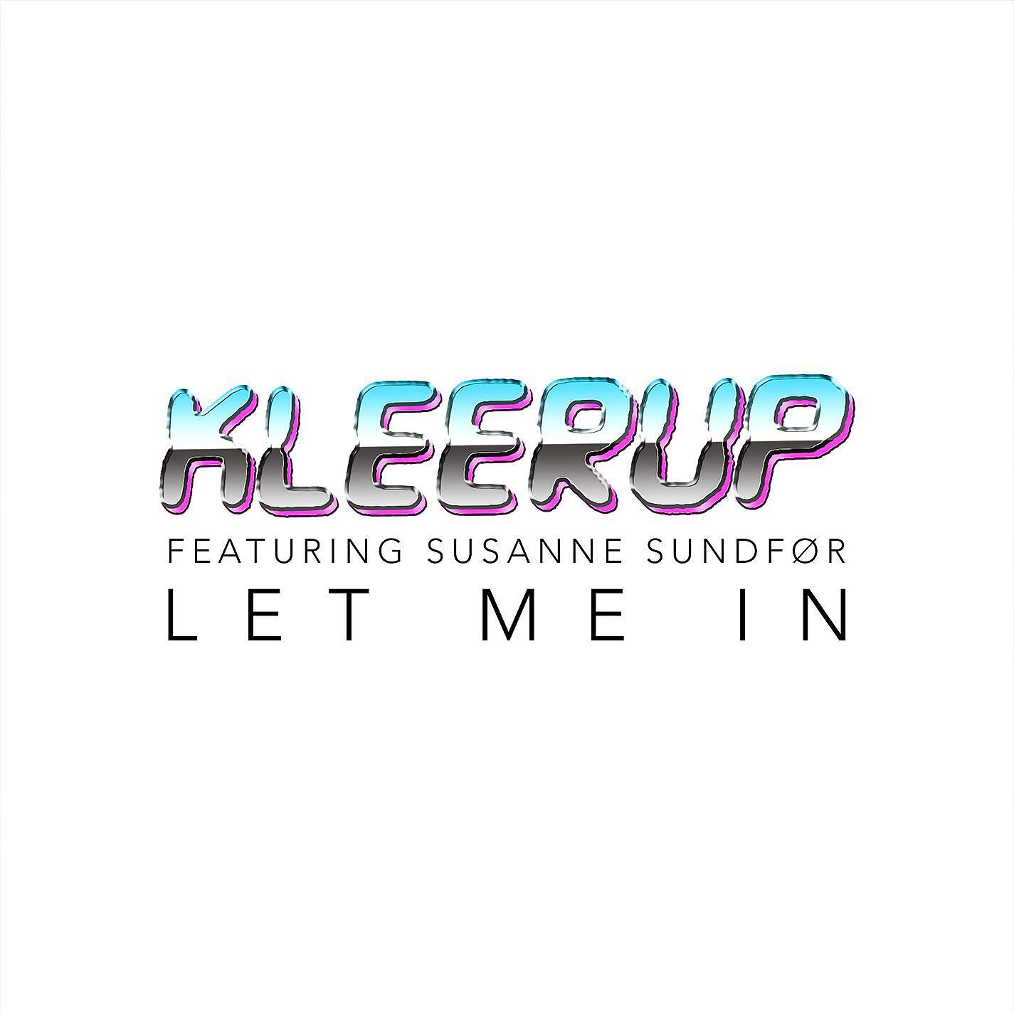 Kleerup, Susanne Sundfør - Let Me In