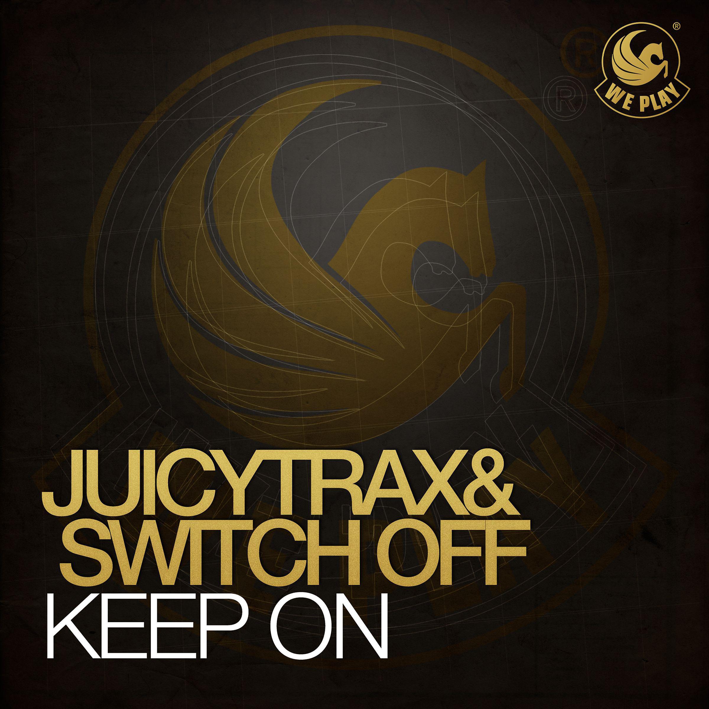 JuicyTrax - Keep On (Original Mix) (Original Mix)