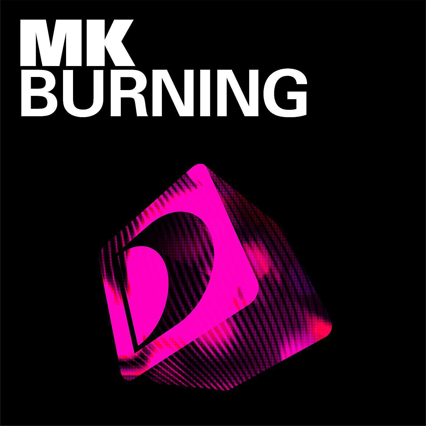 MK - Burning (Round Table Knights Remix)