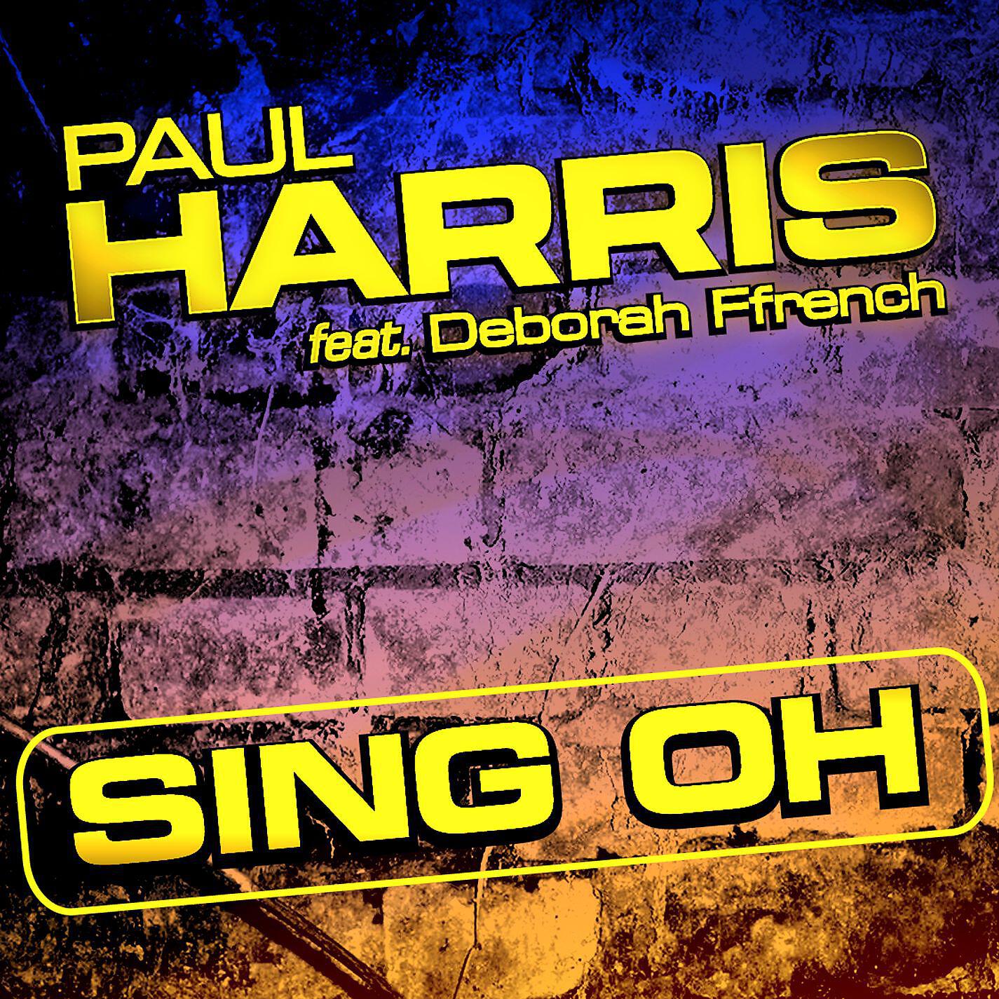 Paul Harris - Sing Oh feat Deborah Ffrench (Gianluigi di Russo and Rob Romano Remix)