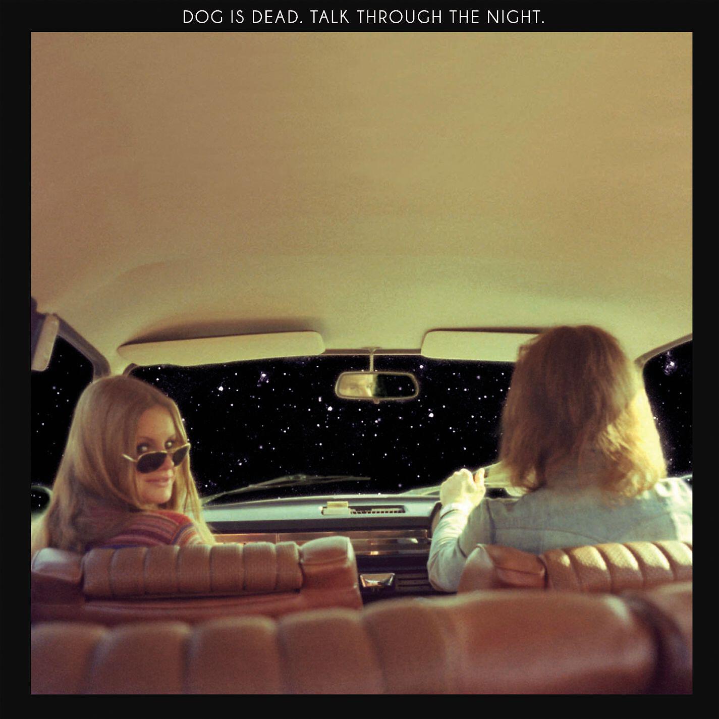 Dog Is Dead - Talk Through The Night (Mystery Jets Disco Biscuit Remix)