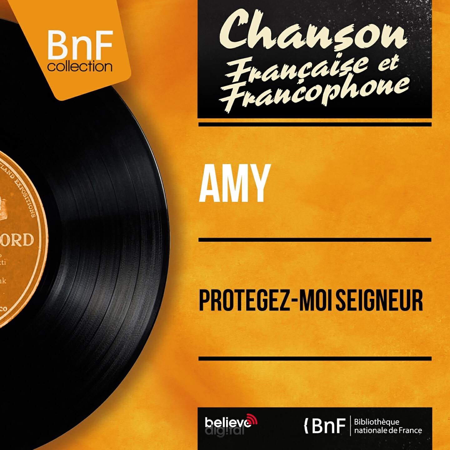 Amy - Protégez-moi seigneur