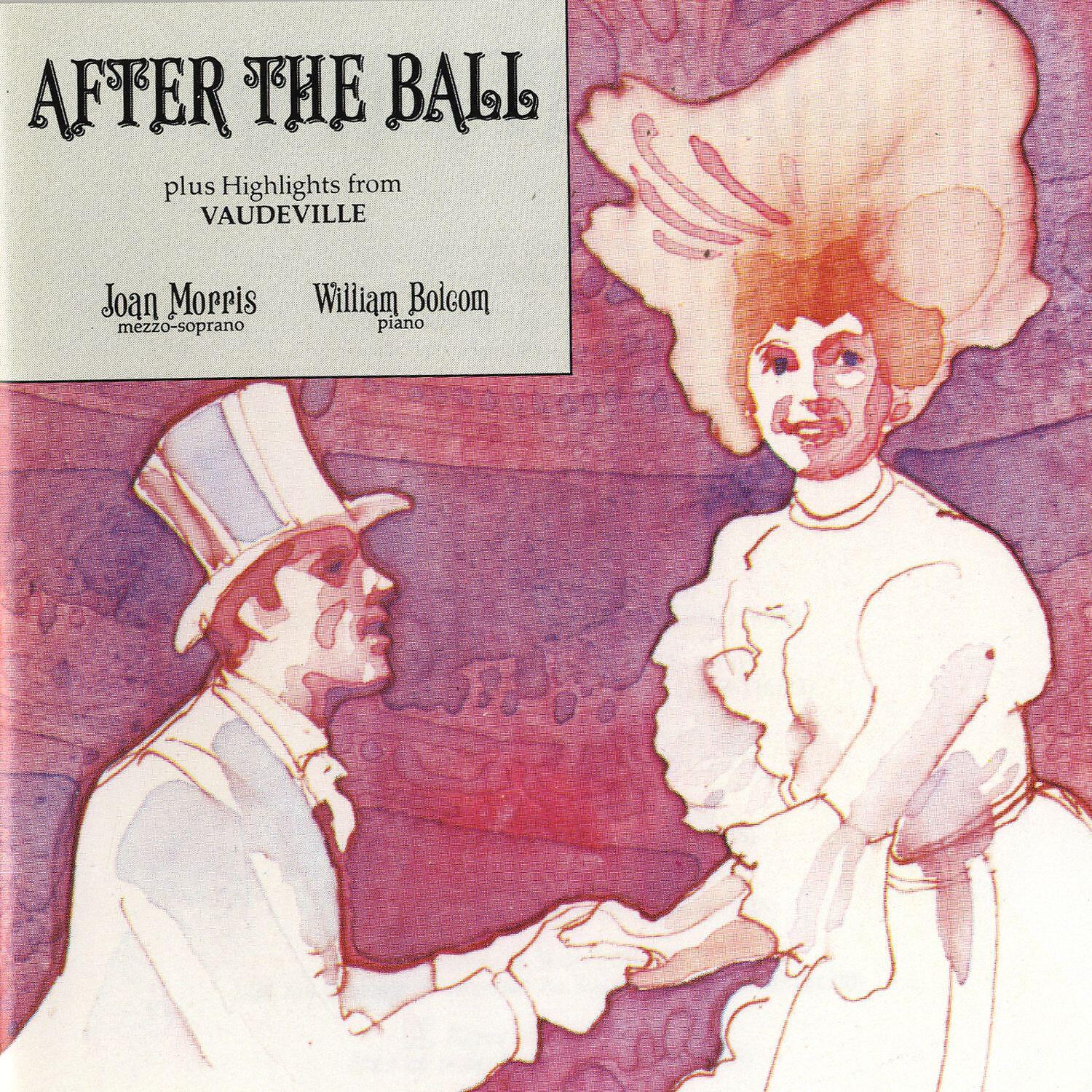 BOLCOLM, WILLIAM and MORRIS, JOAN - After the Ball