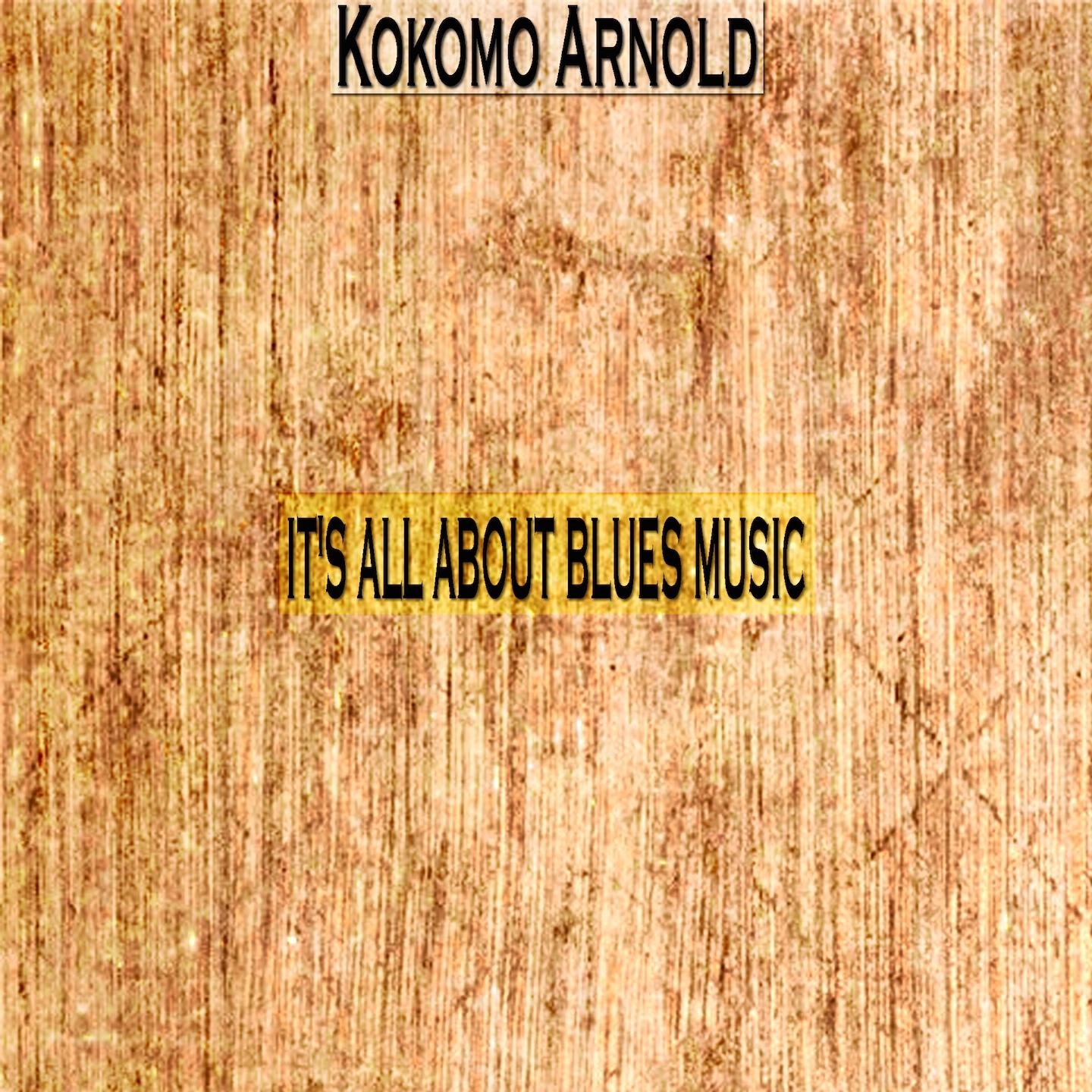 Kokomo Arnold - Old Original Kokomo Blues
