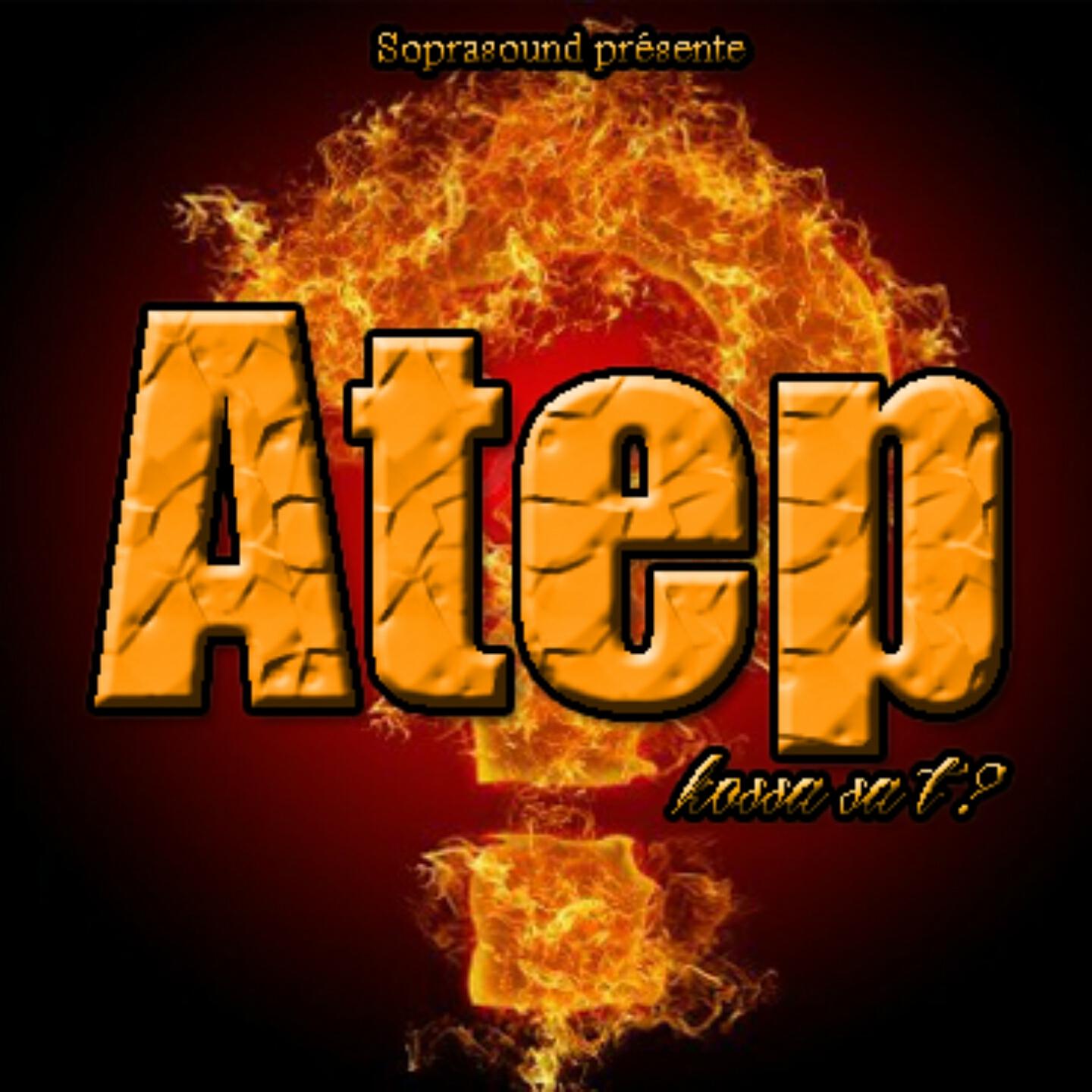 Atep - Kossa sa t ? (Extended)